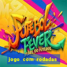 jogo com rodadas gratis sem deposito